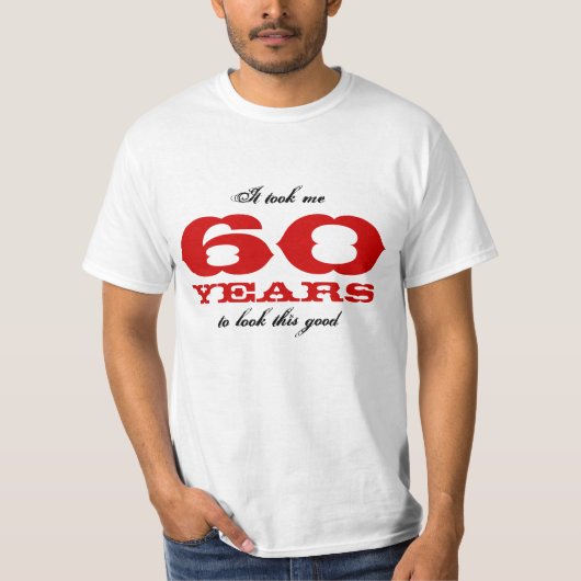この良いTシャツを見るのに60年かかった Tシャツ (正面)