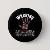 この警告自閉症のお母さんは子どもたちに忍耐を使う 缶バッジ (正面)