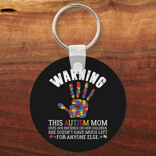 この警告自閉症のお母さんは子どもに我慢する キーホルダー (正面)