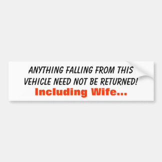 この車から下る何でも…ある必要はありません バンパーステッカー