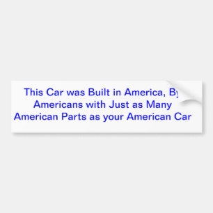 この車はアメリカ人のウィットによってアメリカで、…造られました バンパーステッカー