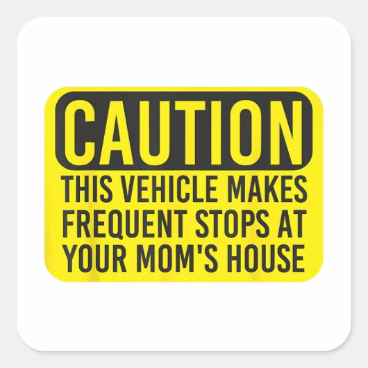 この車は君の車にストップよく注意せよ スクエアシール (正面)