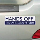この車は既に盗難済みです Hands Off バンパーステッカー (車上)