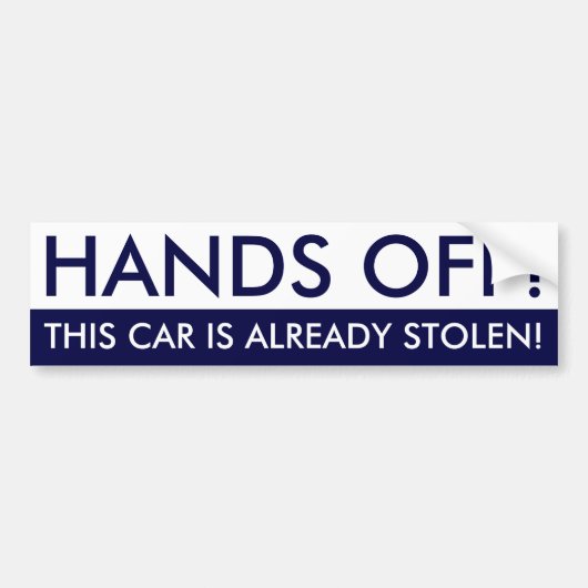この車は既に盗難済みです Hands Off バンパーステッカー (正面)