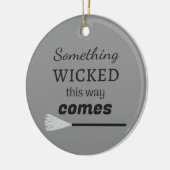 この道で何か邪悪なもの来 セラミックオーナメント (左)