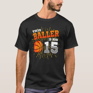 この選手は現在15バスケットボール15誕生日だ Tシャツ