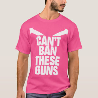 この銃は禁止できない Tシャツ