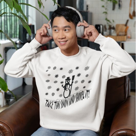 この雪を取ってシャベルで切れ スウェットシャツ
