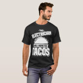 この電気技工はタコスと交換で働く Tシャツ (正面フル)