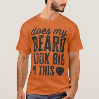 この顔の毛の中で私のあごが大おもしろいきく見える Tシャツ