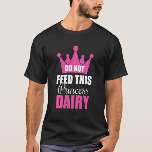 この食べ物を与えプリンセス乳アレルギーの女の子を禁止 Tシャツ (正面)