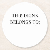 この飲み物は飲み物だ。白黒シンプル結婚の ラウンドペーパーコースター (正面)