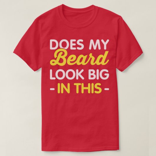 この髭のスローガンに私のおもしろい髭は大きく見える Tシャツ (デザイン正面)