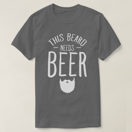 この髭はビールひげ男が必要だ Tシャツ (デザイン正面)
