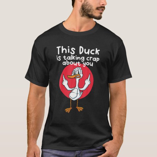 この鴨は君の悪口を言っている Tシャツ (正面)