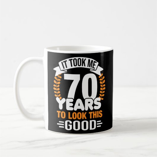 この70歳の誕生日を見るのに70年かかった コーヒーマグカップ (左)