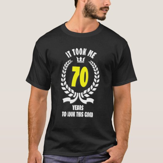 この70Bを見るのに70年おもしろいかかった Tシャツ (正面)