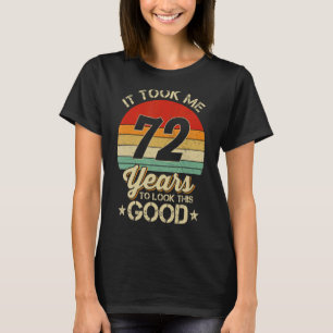 この72誕生日を見るのに72年かかった Tシャツ