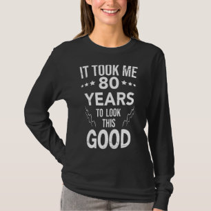 この80歳の誕生日を見るのに80年かかった Tシャツ