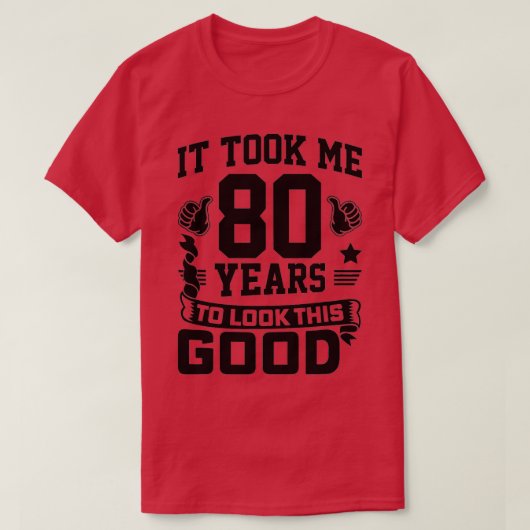 この80歳の誕生日を見るのに80年かかった Tシャツ (デザイン正面)