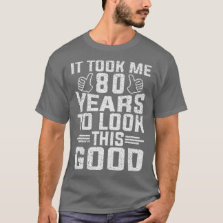 この80歳の誕生日を見るのに80年かかった Tシャツ