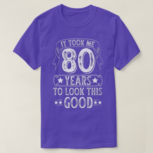 この80誕生日を見るのに80年かかった Tシャツ (デザイン正面)