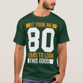この80Bを見るのに80年おもしろいかかった Tシャツ