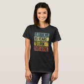 この85歳の誕生日を見るのに85年かかった Tシャツ (正面フル)