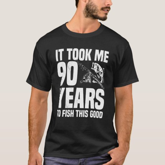 この90歳の誕生日を釣るのに90年かかった Tシャツ (正面)