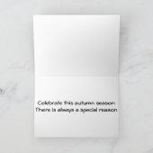 この*秋の季節*をお祝いしよう - いつだって理由はある シーズンカード (内部)