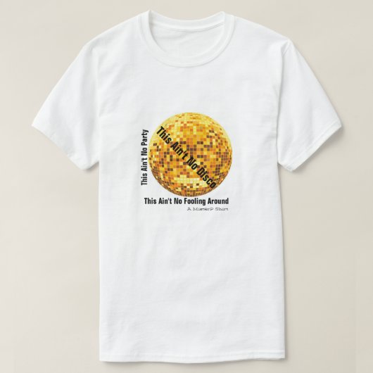 このAin't Noパーティー- A Mister P Shirt Tシャツ (デザイン正面)