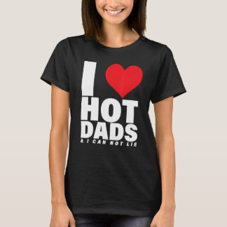 このIハート3熱いパパと私は嘘をつくことができない Tシャツ