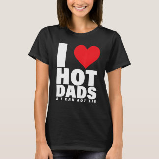 このIハート3熱いパパと私は嘘をつくことができない Tシャツ