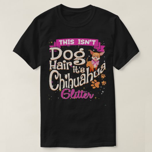 このIsnt犬の毛そのチワワグリッターチコドッグ Tシャツ (デザイン正面)