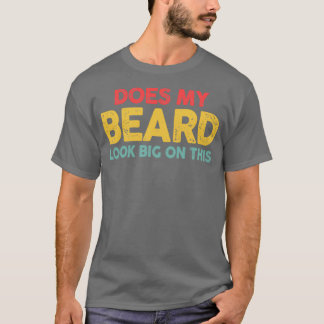 このMenx27の髭に私のあごがおもしろい大きく見える Tシャツ
