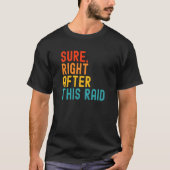 このRaid直後 Tシャツ (正面)