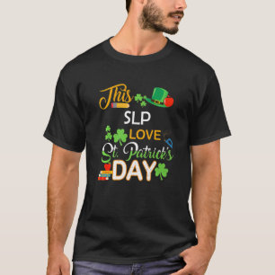 このSlpラブセントパトリックSデイシェナニガンスと私 Tシャツ