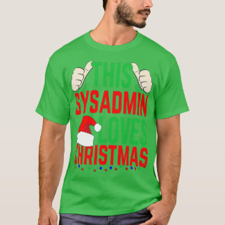 このsysadminはクリスマスプレゼントメリークリスマスホリを愛する tシャツ