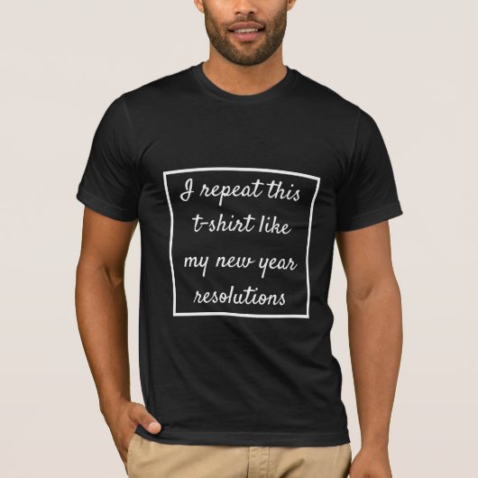 このTシャツを年始の決心と同じように繰り返す Tシャツ (正面)
