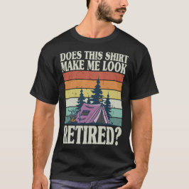 このTシャツを着たら私ってリタイアしてる?冗談のキャンパー向けデザイン Tシャツ