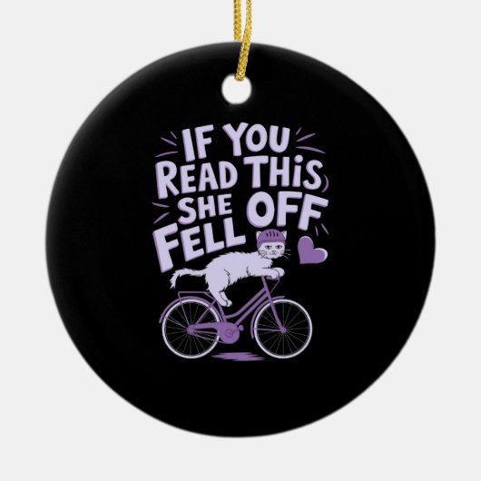 こもしこ読の彼女が落ちた:バイクもしくは自転車に乗る人おもしろいユーモア セラミックオーナメント (正面)