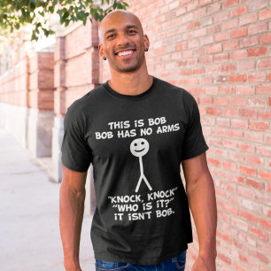 これおもしろいはボブの腕のノックはないジョーク Tシャツ