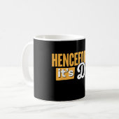 これからは博士号取得者です コーヒーマグカップ (正面左)