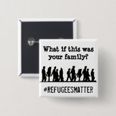 これがあなたの家族何か。 #Refugeesの問題 缶バッジ (正面&裏面)