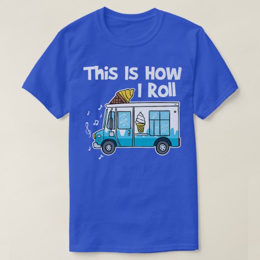 これがアイスクリームト転がロックの方法だ Tシャツ (デザイン正面)