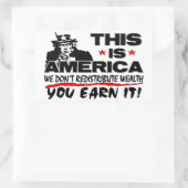 これがアメリカだ:富を再配分しないぞ! 長方形シール (バッグ)