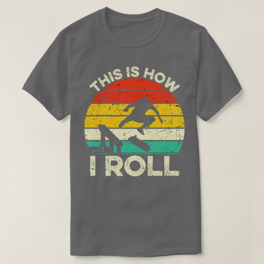 これがスケートボード転がの方法 Tシャツ (デザイン正面)
