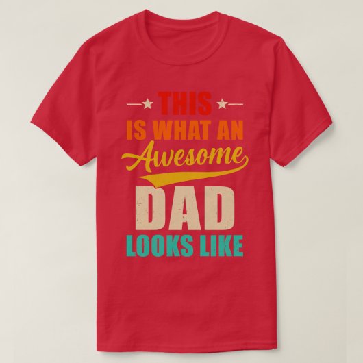 これがパパの素晴らし父親の日だ Tシャツ (デザイン正面)