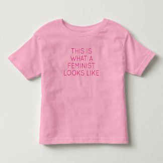 これがフェミニストに見える トドラーTシャツ