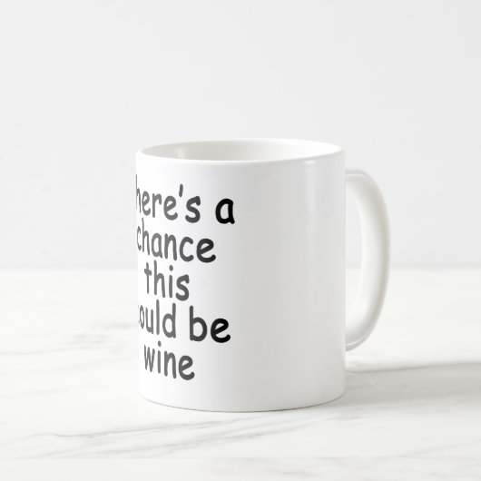 これがワインのコーヒーMug.pngのことができるチャンスがあります コーヒーマグカップ (正面右)